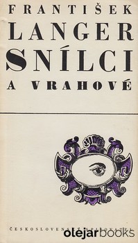 Snílci a vrahové