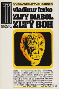 Žltý diabol, žltý boh