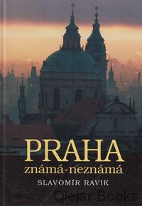 Praha známá-neznámá