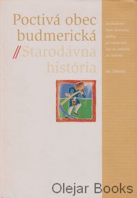 Poctivá obec budmerická 2: Starodávna história