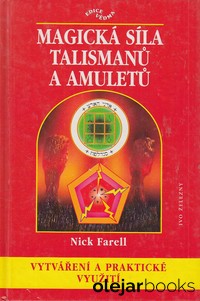 Magická síla talismanů a amuletů - vytváření a praktické využití