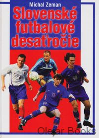 Slovenské futbalové desaťročie