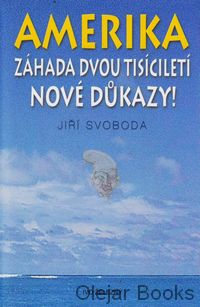 Amerika Záhada dvou tisíciletí 