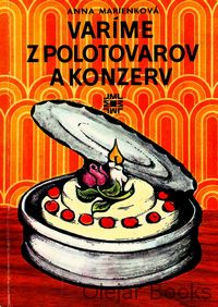 Varíme z polotovarov a konzerv