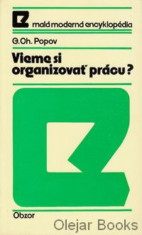 Vieme si organizovať prácu?