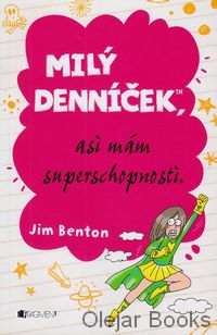 Milý denníček, asi mám superschopnosti