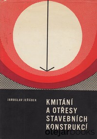 Kmitání a otřesy stavebních konstrukcí