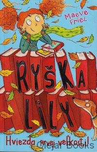 Ryška Lily 2: Hviezda prvej veľkosti!