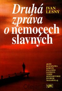 Druhá zpráva o nemocech slavných