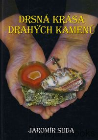 Drsná krása drahých kamenů