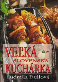 Veľká slovenská kuchárka