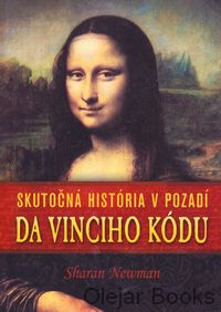 Skutočná história v pozadí Da Vinciho kódu