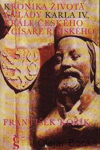 Kronika života a vlády Karla IV., krále Českého a císaře Římského