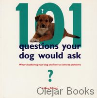 101 Questions Your Dog Would Ask