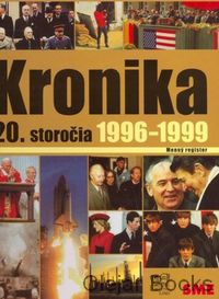 Kronika 20. storočia 11.: 1996 - 1999