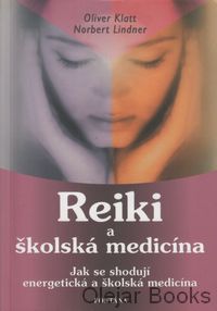Reiki a školská medicína