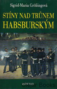 Stíny nad trůnem Habsburským