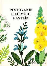 Pestovanie liečivých rastlín