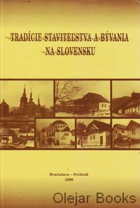 Tradície staviteľstva a bývania na Slovensku