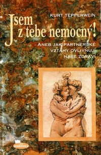 Jsem z tebe nemocný!