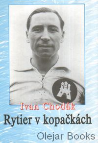 Ivan Chodák - Rytier v Kopačkách
