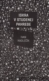 Iskra v studenej pahrebe