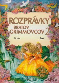 Rozprávky bratov Grimmovcov 2