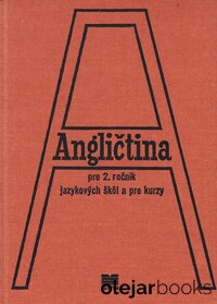 Angličtina pre 2. ročník jazykových škôl a pre kurzy