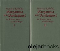 Gargantua und Pantagruel I, II