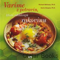 Varíme z potravín, ktoré zdolávajú rakovinu