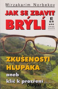Jak se zbavit brýlí