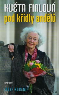 Květa Fialová pod křídly andělů