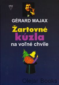 Žartovné kúzla na voľné chvíle