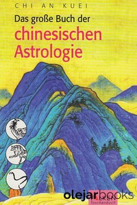 Das grosse Buch der chinesischen Astrologie