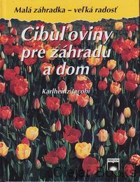 Cibuľoviny pre záhradu a dom