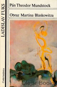 Pán Theodor Mundstock; Obraz Martina Blaskowitza