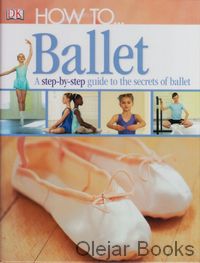 How to... Ballet