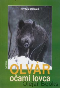 Olvár očami lovca