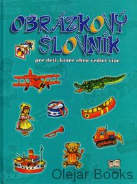 Obrázkový slovník pre deti, ktoré chú vedieť viac