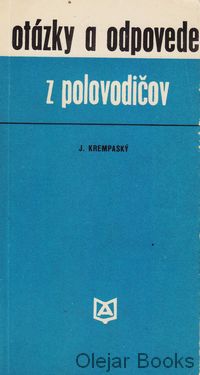 Otázky a odpovede z polovodičov