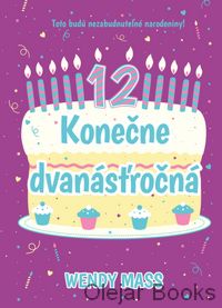 Konečne dvanásťročná