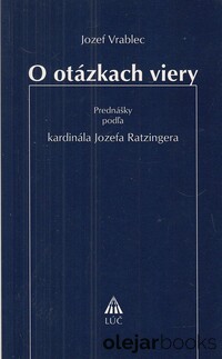 O otázkach viery