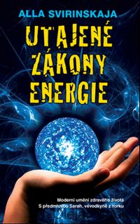 Utajené zákony energie