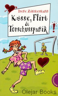 Küsse, Flirt &amp; Torschusspanik