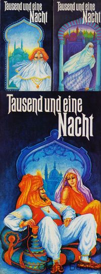 Tausend und eine Nacht 1., 2., 3.