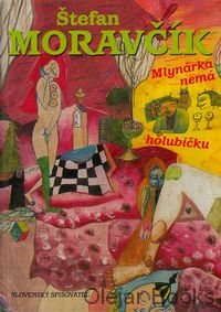 Mlynárka nemá holubičku