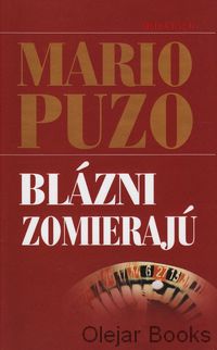 Blázni zomierajú