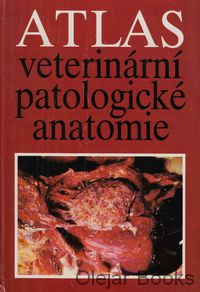Atlas veterinární patologické anatomie