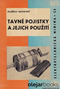 Tavné pojistky a jejich použití