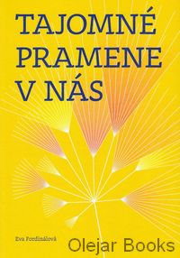 Tajomné pramene v nás